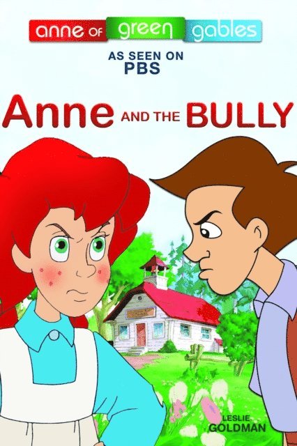 Kevin Sullivan - Anne and the Bully, E-bok