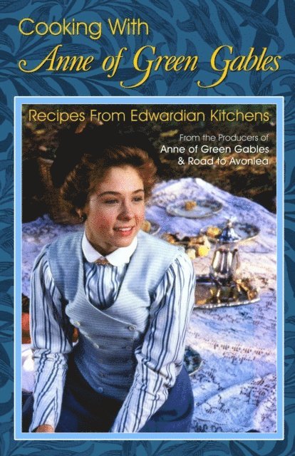 Kevin Sullivan - Cooking with Anne of Green Gables, E-bok
