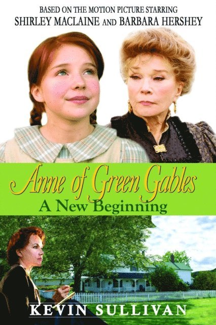Kevin Sullivan - Anne of Green Gables: A New Beginning Screenplay, E-bok