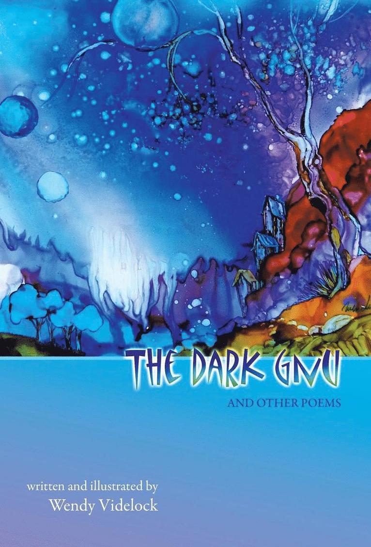 Wendy Videlock - Dark Gnu and Other Poems, Inbunden