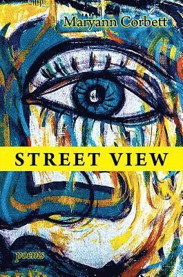 Maryann Corbett - Street View, Häftad