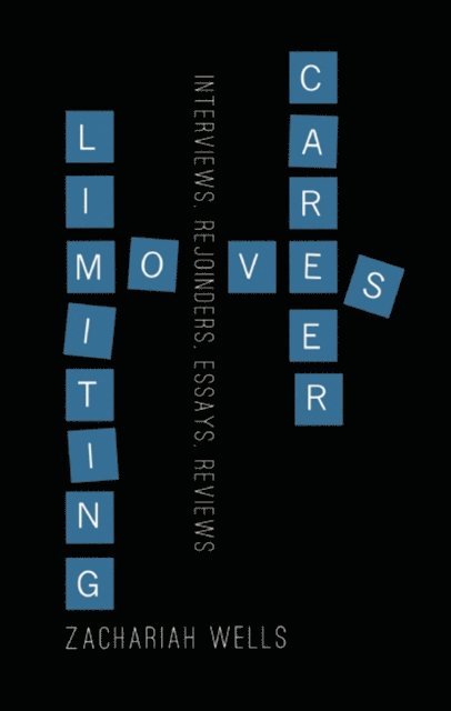 Zachariah Wells - Career-Limiting Moves, E-bok