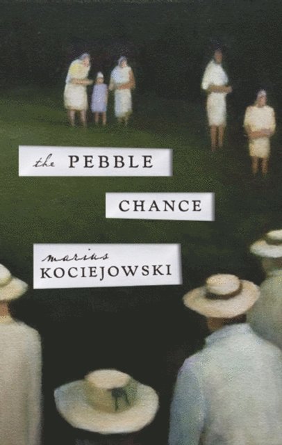 Marius Kociejowski - Pebble Chance, E-bok