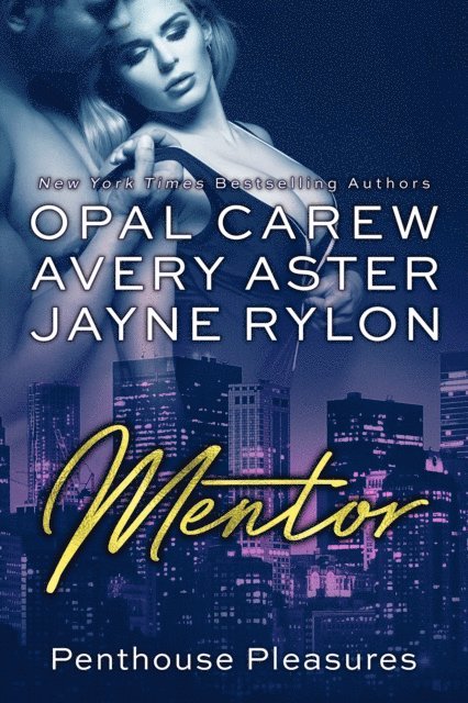 Jayne Rylon, Avery Aster, Opal Carew - Mentor, E-bok