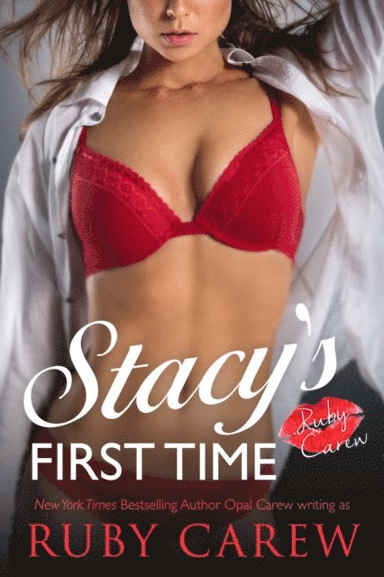 Opal Carew, Ruby Carew - Stacy's First Time, E-bok. Tillgänglighet: Lägg i varukorg