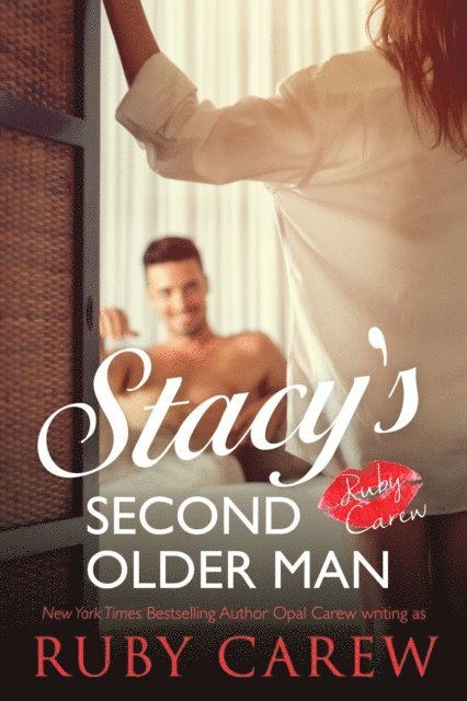 Opal Carew, Ruby Carew - Stacy's Second Older Man, E-bok. Tillgänglighet: Lägg i varukorg