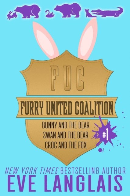 Eve Langlais - Furry United Coalition #1, E-bok