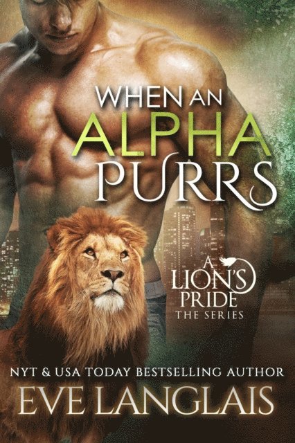 Eve Langlais - When An Alpha Purrs, E-bok