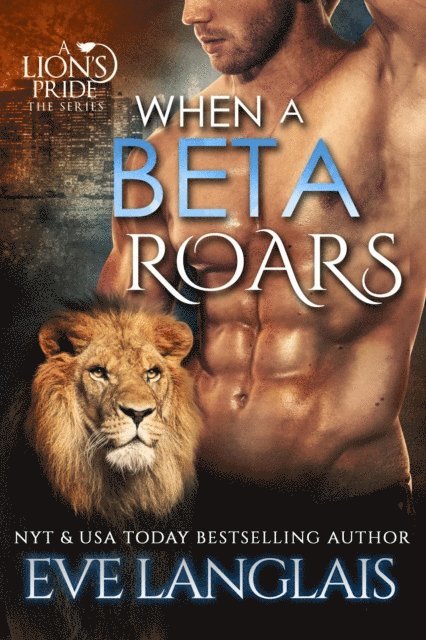 Eve Langlais - When A Beta Roars, E-bok