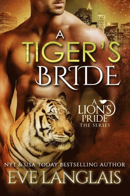 Eve Langlais - Tiger's Bride, E-bok
