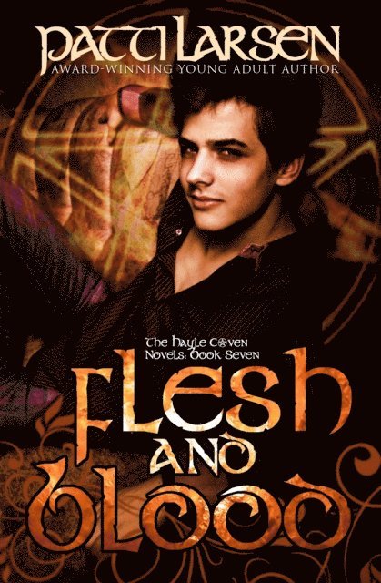 Patti Larsen - Flesh and Blood, E-bok