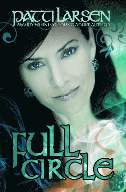 Patti Larsen - Full Circle, E-bok