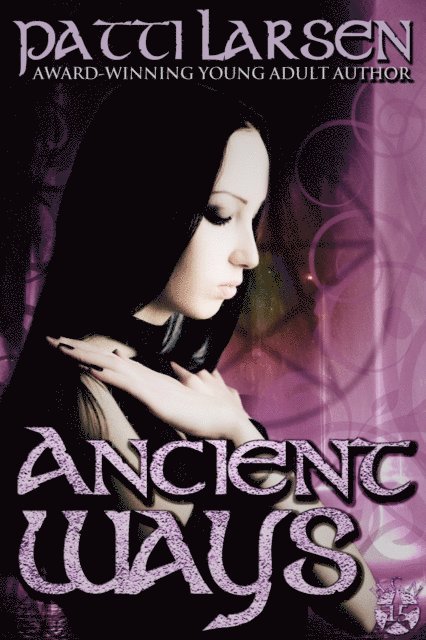 Patti Larsen - Ancient Ways, E-bok