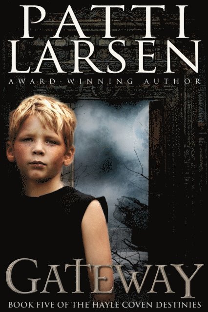 Patti Larsen - Gateway, E-bok