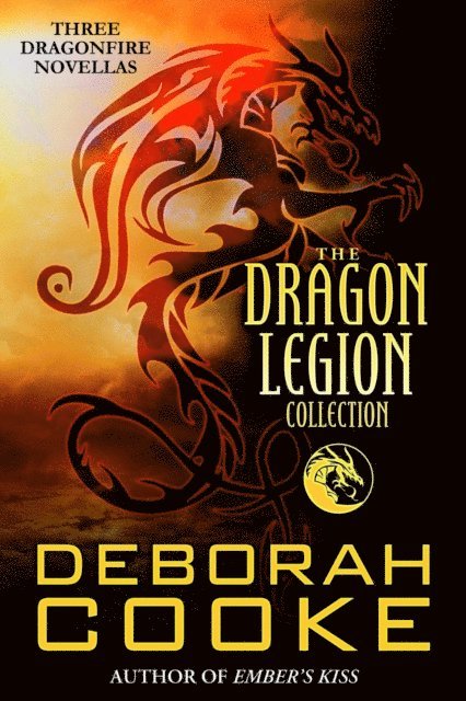 Deborah Cooke - Dragon Legion Collection, E-bok
