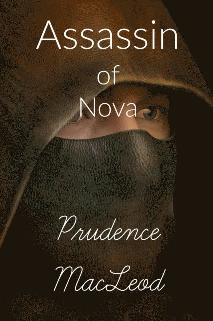 Prudence MacLeod - Assassin of Nova, E-bok