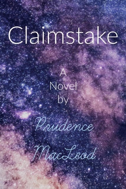 Prudence MacLeod - Claimstake, E-bok