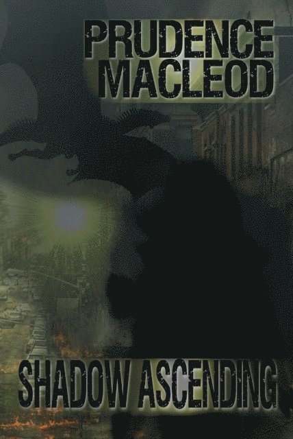Prudence MacLeod - Shadow Ascending, E-bok