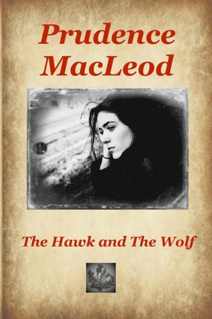 Prudence MacLeod - Hawk and the Wolf, E-bok
