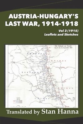 Austria-Hungary's Last War, 1914-1918 Vol 3 (1915), Häftad