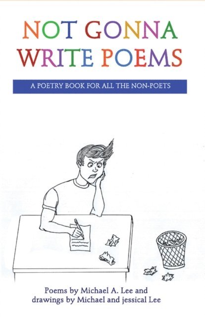 Michael Lee - Not Gonna Write Poems, E-bok