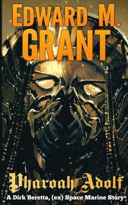 Edward M. Grant - Pharaoh Adolf, Häftad