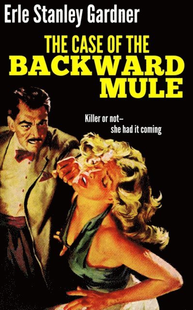 Erle Stanley Gardner - Case of the Backward Mule, E-bok