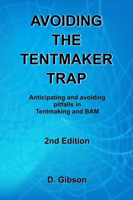 D. Gibson - Avoiding the Tentmaker Trap, E-bok. Tillgänglighet: Lägg i varukorg
