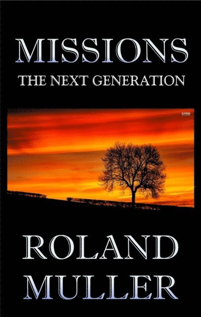 Roland Muller - Missions: Next Generation, E-bok