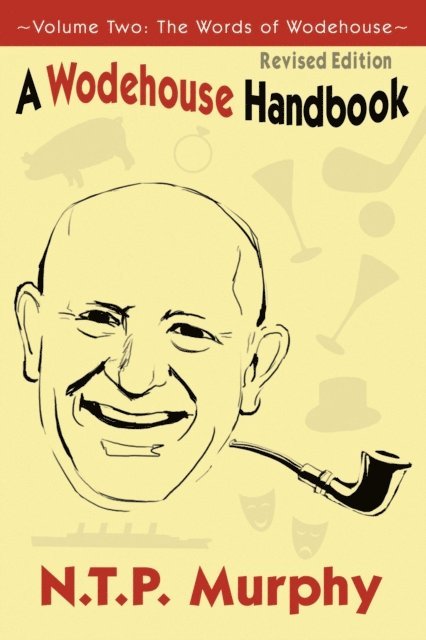 N.T.P. Murphy - Wodehouse Handbook Volume 2, E-bok