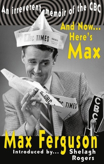Max Ferguson - And Now... Here's Max, E-bok