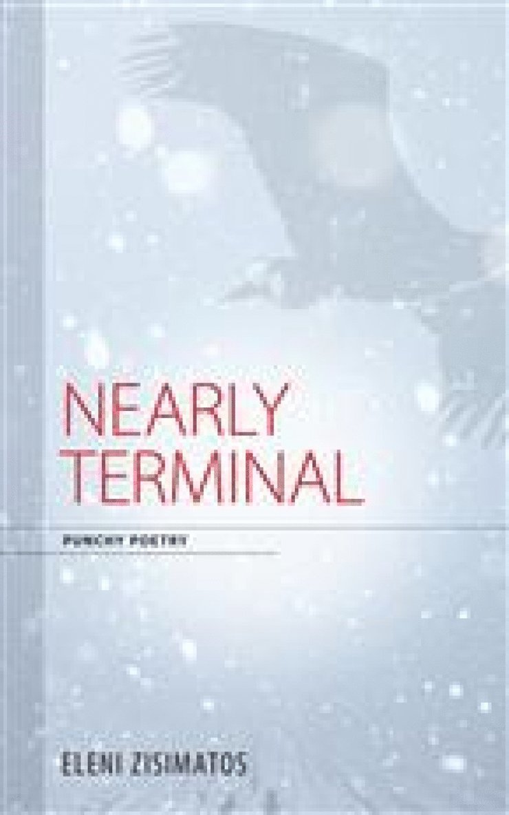 Eleni (Helen) Zisimatos - Nearly Terminal, Häftad