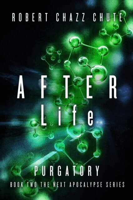 Robert Chazz Chute - AFTER Life: Purgatory, E-bok
