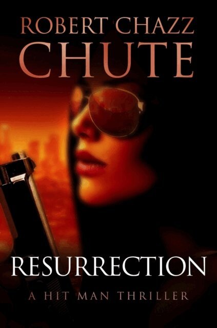 Robert Chazz Chute - Resurrection, E-bok