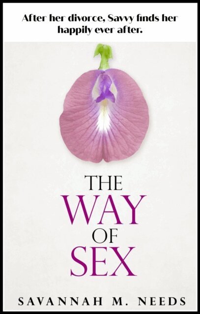 Savannah M. Needs - Way of Sex, E-bok