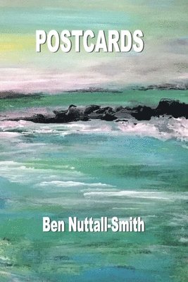 Ben Nuttall-Smith - Postcards, Häftad