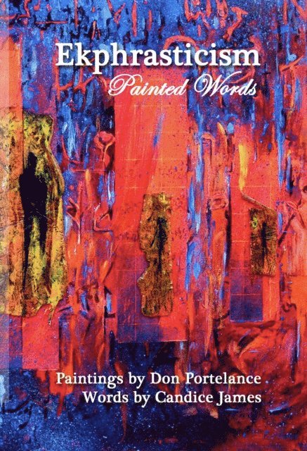 Candice James - Ekphrasticism -  Painted Words, E-bok