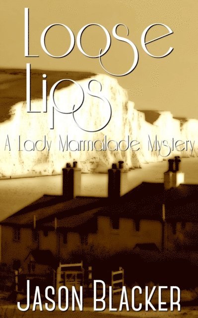 Jason Blacker - Loose Lips, E-bok. Tillgänglighet: Lägg i varukorg