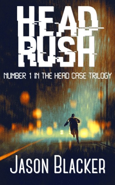 Jason Blacker - Head Rush, E-bok. Tillgänglighet: Lägg i varukorg