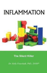 Holly Fourchalk Dnm - Inflammation: The Silent Killer, Häftad