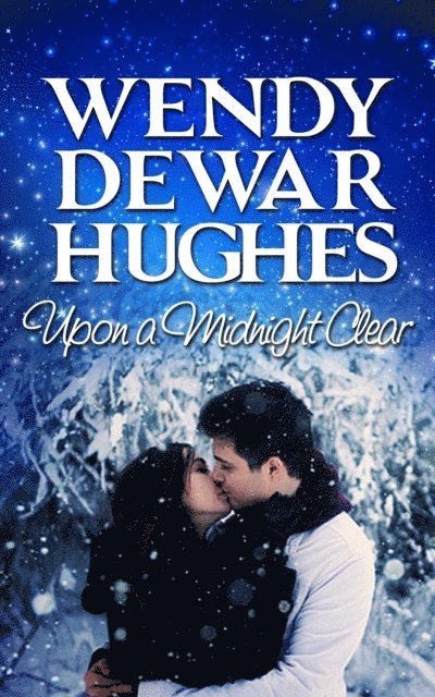 Wendy Dewar Hughes - Upon a Midnight Clear, E-bok