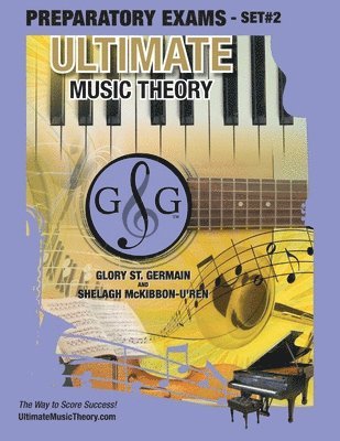 Glory St Germain, Shelagh McKibbon-U'Ren - Preparatory Music Theory Exams Set #2 - Ultimate Music Theory Exam Series, Häftad. Tillgänglighet: Lägg i varukorg