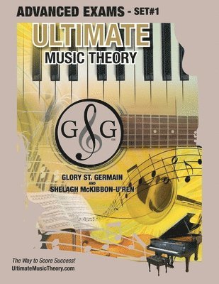 Glory St Germain, Shelagh McKibbon-U'Ren - Advanced Music Theory Exams Set #1 - Ultimate Music Theory Exam Series, Häftad. Tillgänglighet: Lägg i varukorg
