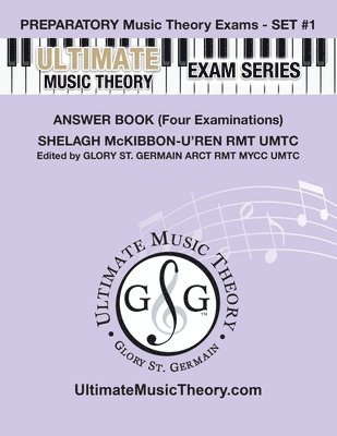 Glory St Germain, Shelagh McKibbon-U'Ren - Preparatory Music Theory Exams Set #1 Answer Book - Ultimate Music Theory Exam Series, Häftad. Tillgänglighet: Lägg i varukorg