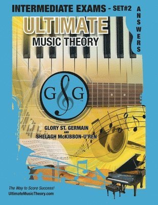 Glory St Germain, Shelagh McKibbon-U'Ren - Intermediate Music Theory Exams Set #2 Answer Book - Ultimate Music Theory Exam Series, Häftad. Tillgänglighet: Lägg i varukorg