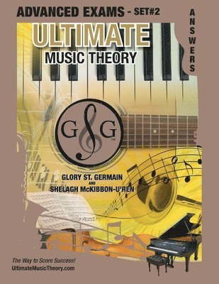 Glory St Germain, Shelagh McKibbon-U'Ren - Advanced Music Theory Exams Set #2 Answer Book - Ultimate Music Theory Exam Series, Häftad. Tillgänglighet: Lägg i varukorg