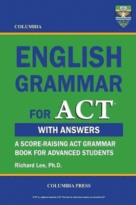 Richard Lee - Columbia English Grammar for ACT, Häftad