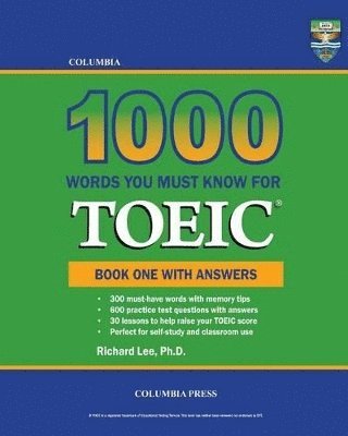 Richard Lee - Columbia 1000 Words You Must Know for TOEIC, Häftad