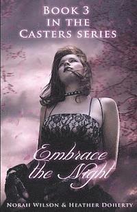 Heather Doherty, Norah Wilson - Embrace the Night, Häftad