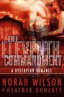Heather Doherty, Norah Wilson - The Eleventh Commandment: A Dystopian Romance, Häftad